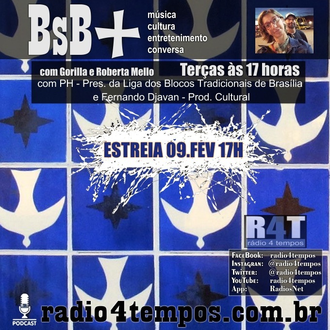 Rádio 4 Tempos - BsB+ 01