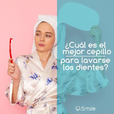 ¿Cuál es el mejor cepillo para lavarse los dientes?