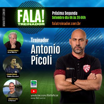 Antônio Picoli no FALA TREINADOR Antônio Picoli no FALA TREINADOR