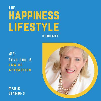 #5: Marie Diamond - Feng Shui & Law of Attraction
