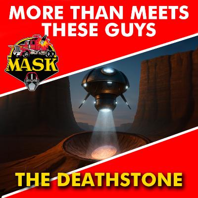 M.A.S.K. Ep 1: The Deathstone of Death
