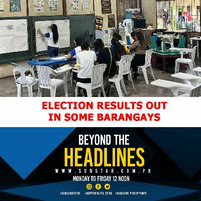 Post-election blues (Beyond the Headlines, Oct. 31, 2023)