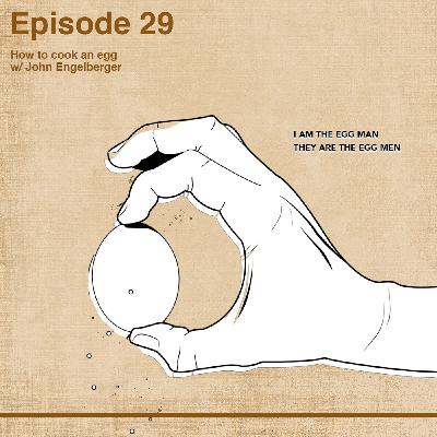 How to cook eggs w/ John Engelberger How to cook eggs w/ John Engelberger