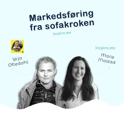 20. Hvordan skape synlighet gjennom podkast? med Yrja Oftedahl fra Power Ladies