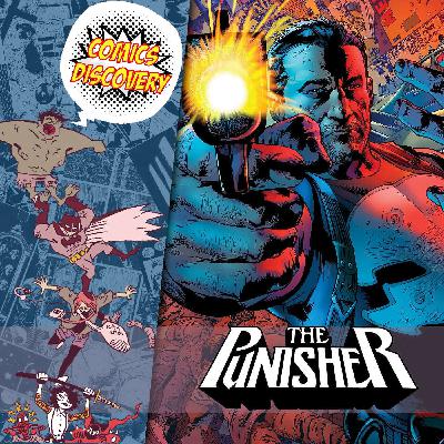 Punisher : quand Greg Rucka appuie sur la gâchette - ComicsDiscovery S09E36