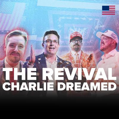 The Revival He Always Wanted — Charlie Kirk's Memorial