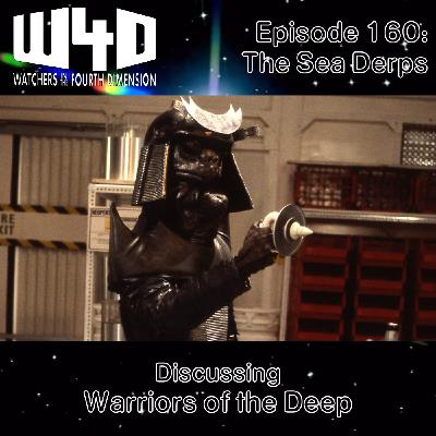 Episode 160: The Sea Derps (Warriors of the Deep) Episode 160: The Sea Derps (Warriors of the Deep)