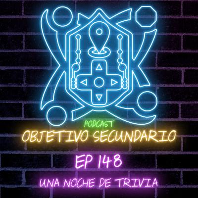 Episodio 148: Noche de Trivia Episodio 148: Noche de Trivia