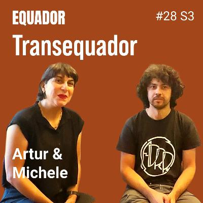 #28 EQUADOR | Transecuador | Artur Vieira e Michele #28 EQUADOR | Transecuador | Artur Vieira e Michele
