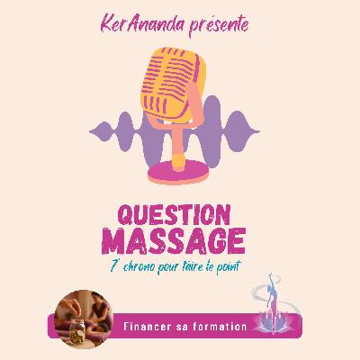 Question massage : Reconnaissance et financement des formations