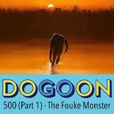 500 (Part 1) - The Fouke Monster with Nick Mason and Cass Paige
