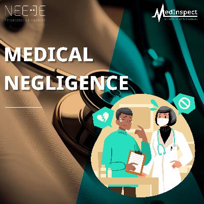 Episode 4: Medical Negligence