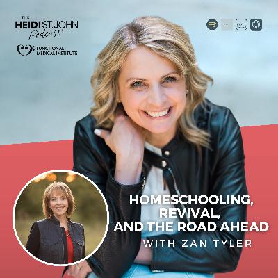 Homeschooling, Revival, and the Road Ahead with Zan Tyler