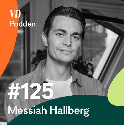 #125: Messiah Hallberg – Balansen mellan skratt och livets mörker