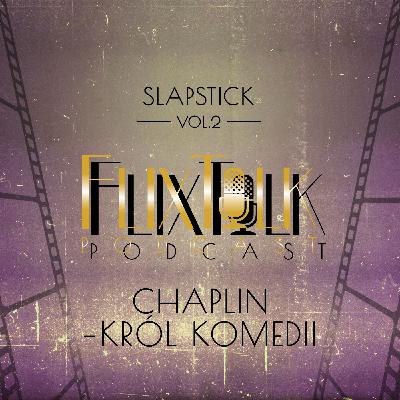 Slapstick vol. 2: Chaplin - Król komedii (Brzdąc, Gorączka złota)