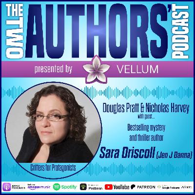 Critters for Protagonists with Sara Driscoll (Jen J Danna)