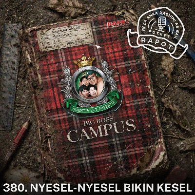 380. Nyesel-Nyesel Bikin Kesel 380. Nyesel-Nyesel Bikin Kesel