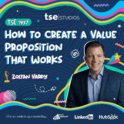 How to Create a Value Proposition That Works | Zoltan Vardy - 1937