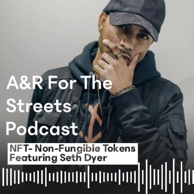Episode 23| What are NFTs and how are artists like Seth Dyer are using NFTs?