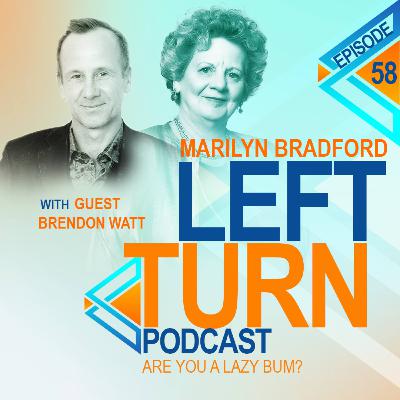 Are You a Lazy Bum? with Brendon Watt