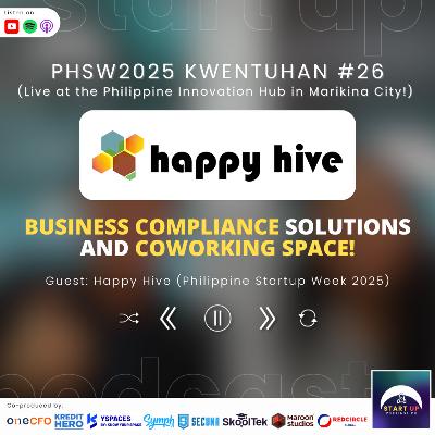PHSW2025 Kwentuhan #26: Happy Hive - Business Compliance Solutions and Coworking Space!