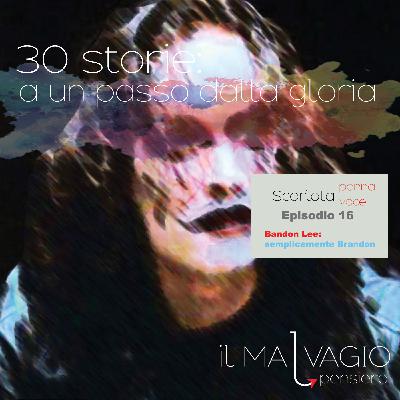 16 - Brandon Lee: semplicemente Brandon 16 - Brandon Lee: semplicemente Brandon