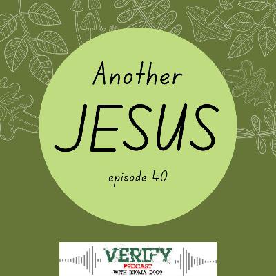 40. ANOTHER JESUS