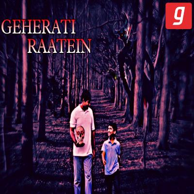 GEHERATI RAATEIN | Horror Story | Hindi Bhootiya Kahani | Kahani | GEHERATI RAATEIN | Horror Story | Hindi Bhootiya Kahani | Kahani |