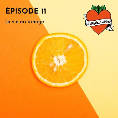 LA VIE EN ORANGE