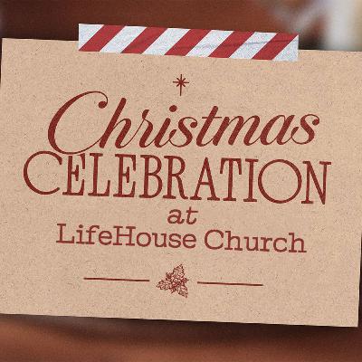 Christmas Celebration at LifeHouse, Special One-Time Experience // Matt Braun Christmas Celebration at LifeHouse, Special One-Time Experience // Matt Braun
