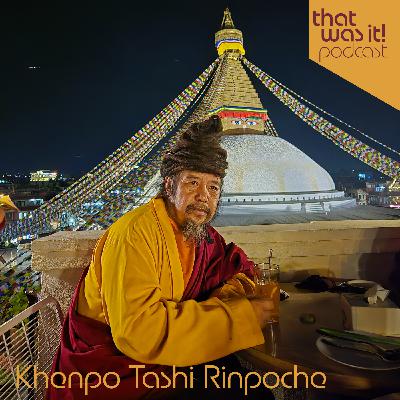 Khenpo Tashi Rinpoche, the Himalayan master who connects all the extraordinary lives I have met