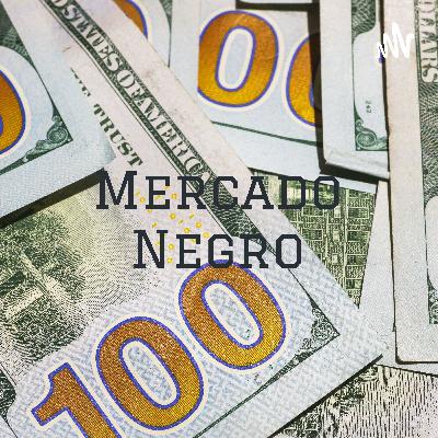 Mercado Negro: Impacto en la economía mexicana.