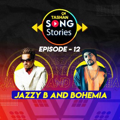 9x Tashan Song Stories ft. JazzyB and Bohemia