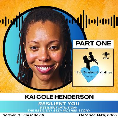 Resilient Intuition: The Resilient Step Mother Story - Part One