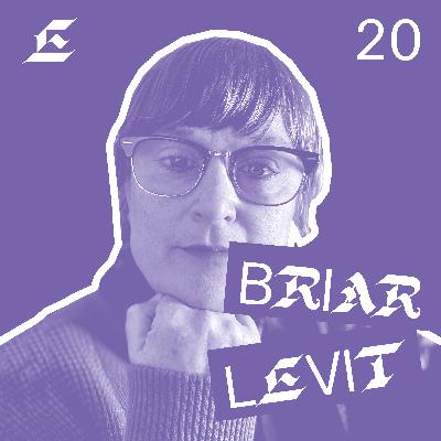 E20: Briar Levit