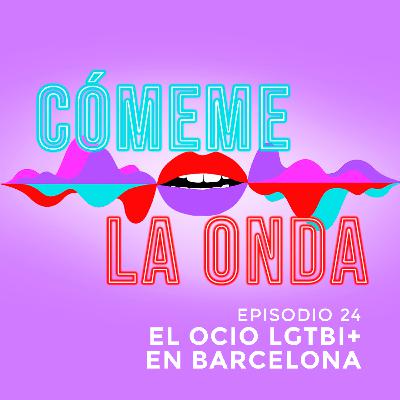 El Ocio LGTBI+ en Barcelona