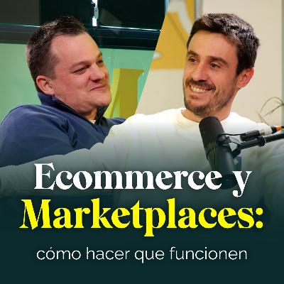 Ecommerce y Marketplaces, cómo hacer que funcionen