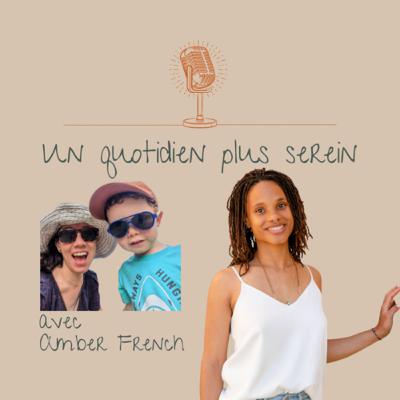 24 - Série Maman - Amber French - le secret pour mieux aimer ses enfants ?