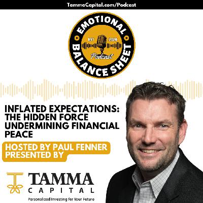 Inflated Expectations: The Hidden Force Undermining Financial Peace