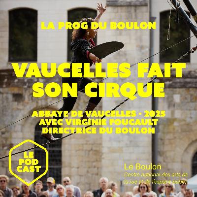 [ La prog du Boulon ] Vaucelles fait -de nouveau- son cirque (2025)