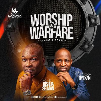 WORSHIP AND WARFARE SERVICE MARCH 2026 WORSHIP AND WARFARE SERVICE MARCH 2026