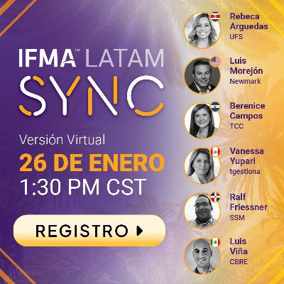 IFMA (International Facility Management Association) ¡Te queremos ver en el SYNC!