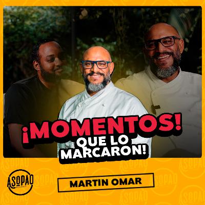 EP96: LA VIDA DE UN CHEF DOMINICANO QUE CONQUISTÓ ESPAÑA Y VOLVIÓ A SUS RAÍCES - MARTIN OMAR