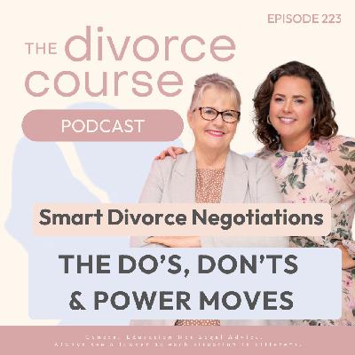 Smart Negotiation at Every Stage of Divorce: Do's, Don'ts & Power Moves