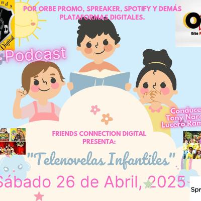 "TELENOVELAS INFANTILES" (T2, EPISODIO 42, FCD RADIO)