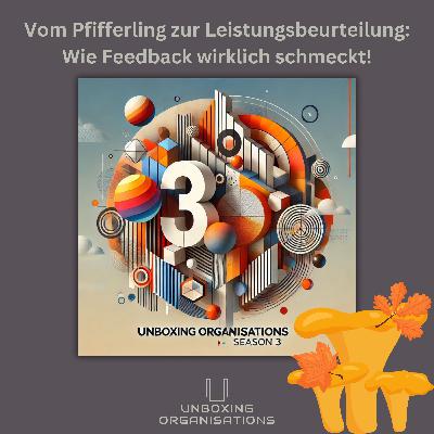 #28 - Vom Pfifferling zur Leistungsbeurteilung: Wie Feedback wirklich schmeckt!