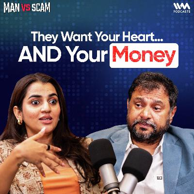 Ep #1 | Fake Love, Real Fraud | How Online Dating Fraud Works with Brijesh Singh and Utkarshica Srivastava