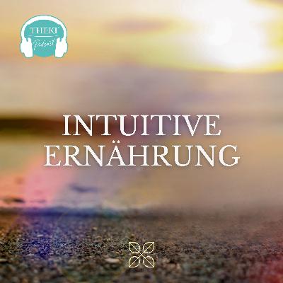Intuitive Ernährung im Aufstiegsprozess | Podcast #131