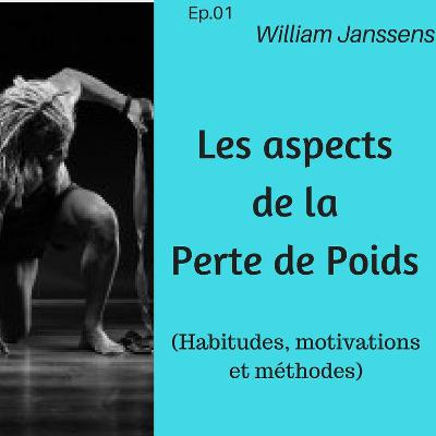 01 : Will Janssens - Les aspects de la Perte de Poids 01 : Will Janssens - Les aspects de la Perte de Poids