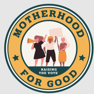 Motherhood for Good